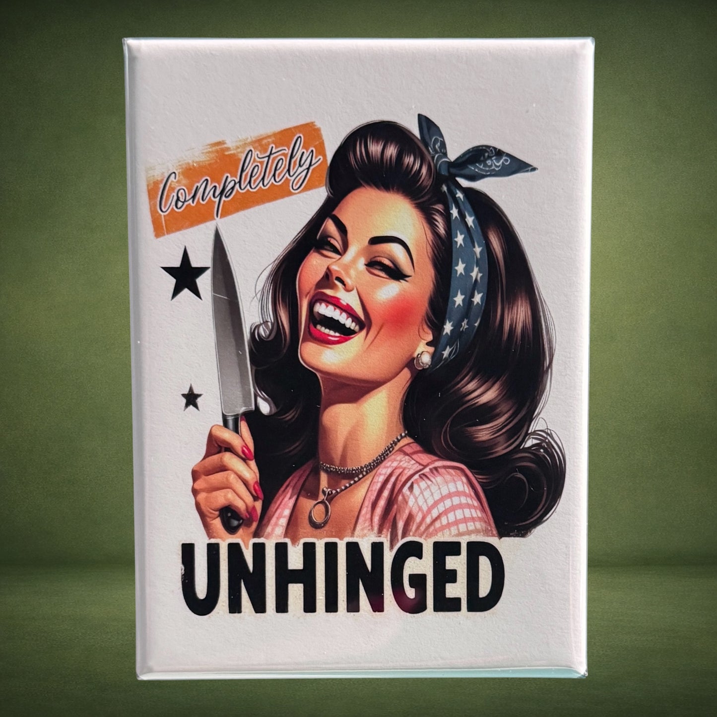 Completely Unhinged Magnet