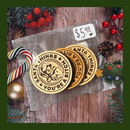 Santa Thinks You're a Bitch Coin (pack of 3) image 1