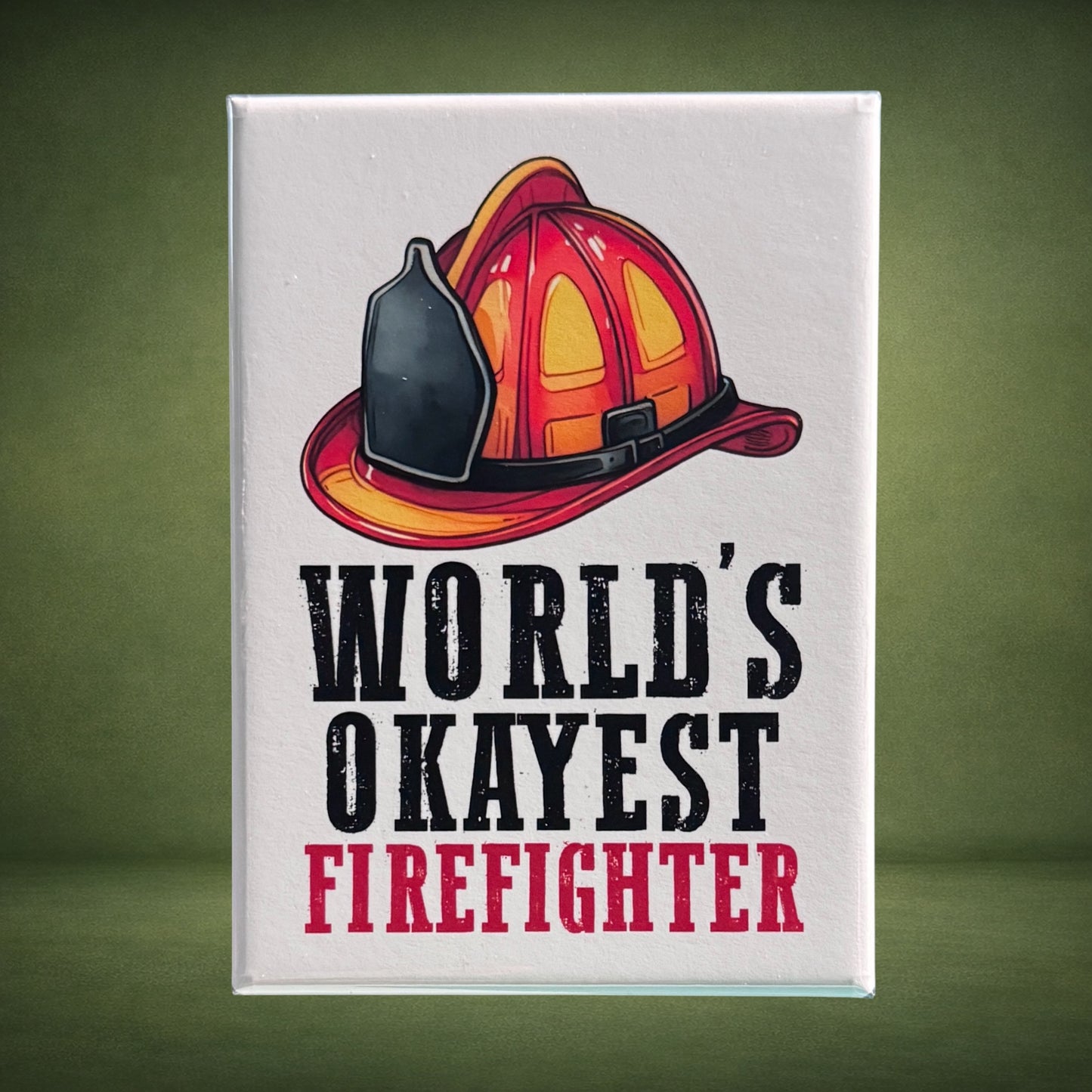 World's Okayest Firefighter Magnet