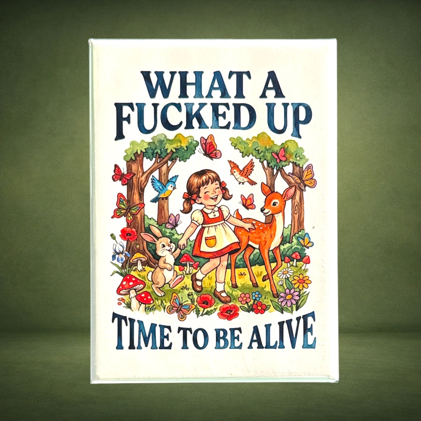 What a F*&^)# Up Time Magnet