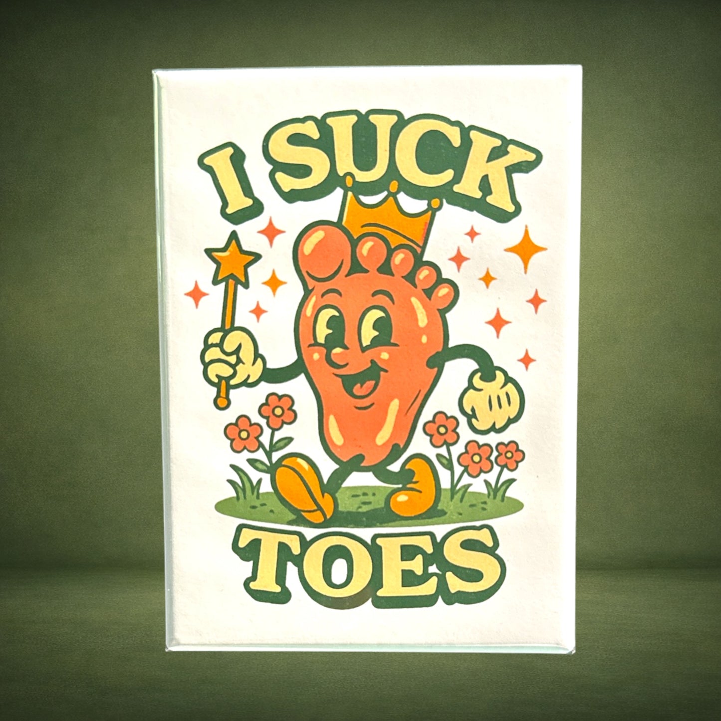 I Suck Toes Magnet