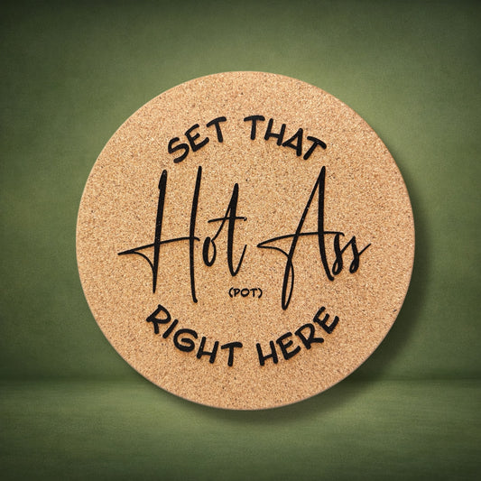 Hot Ass Pot Trivet