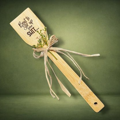 "Bout to stir up some shit..." Wooden Spoon